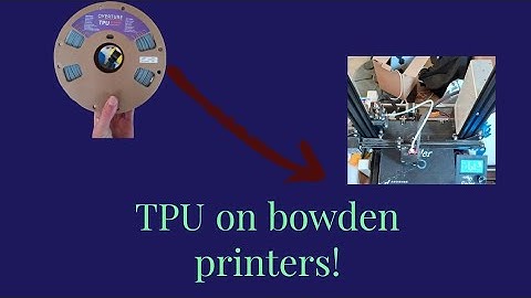 How to print tpu/flexible filaments on bowden tube printers