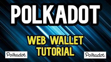 POLKADOT Wallet Tutorial | How to use the Polkadot Wallet ?