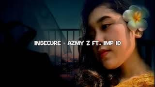 DJ Harta GK Punya insecure - Azmy z ft. IMp id