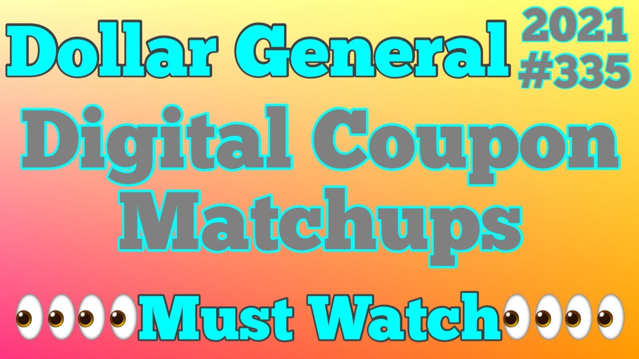 2021335🔥Dollar General Digital Coupon Matchups🤑Must Watch👀 YouTube