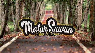 MATURSUWUN - GILANG R WIJAYA musik lirik