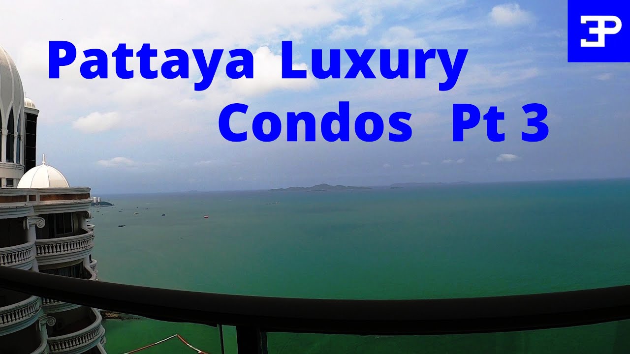 Cost of living in Pattaya Thailand for Luxury Condos Pt 3 YouTube