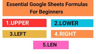 Celebrity 5 Google Sheets Text Formulas You Must Know | UPPER, LOWER, LEFT, RIGHT, LEN Wealth