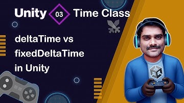 deltaTime vs. fixedDeltaTime in Unity - Unity Scripting API Time Tutorial 03 🚀