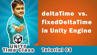 Time.deltaTime vs. Time.fixedDeltaTime in Unity - Unity Scripting API Time Tutorial 03