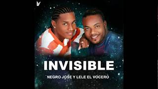 Invisible - Lele El Vocero, Negro Jose (Audio Oficial)