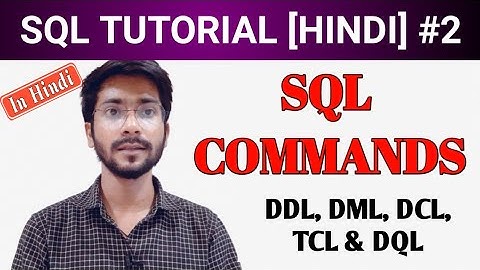 SQL Commands Tutorial for Beginners || DDL, DML, DCL, TCL & DQL || Simple Explanation in Hindi