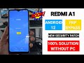 Redmi A1 Frp Bypass Android 12 New method | Without Pc 2023