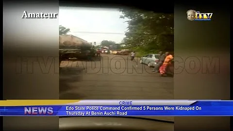 Edo State Police confirmed 5 persons were kidnapped on Thursday at Benin-Auchi Road