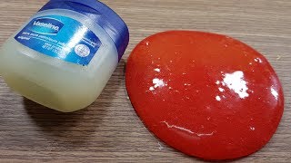 DIY Petroleum Jelly slime ! How to make Jelly Fluffy Vaseline Slime