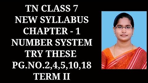7th maths T-2 Ch-1 Number system Try these Page.No. 2,4,5,10,18 | Samacheer One plus One channel