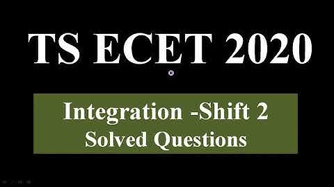 TSECET2020 INTEGRATION SHIFT 2  solved problems ||ECET  Previous questions||ECET MATHS  Tricks