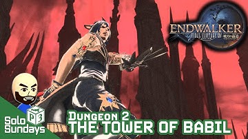 Never stop dancing! - FFXIV Endwalker Dungeon 2 Tower of Babil - Solo Sunday
