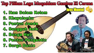 Full Album TOP Lagu Muqadam Gambus EL Corona #trending #viral #gambus #ikandalamkolam #khayalanku