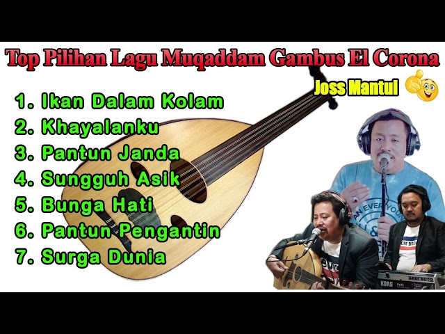 Full Album TOP Lagu Muqadam Gambus EL Corona #trending #viral #gambus #ikandalamkolam #khayalanku class=