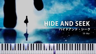 楽譜ありHide And Seek ハイドアンドシーク - 19 -Iku-
