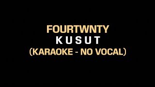 Fourtwnty - Kusut (Karaoke Instrumental - No Vocal)