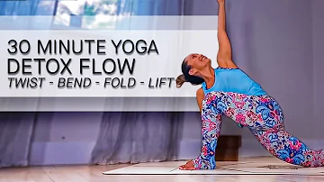 30 Minute Yoga Detox Flow — Twist, Bend, Fold, and Lift