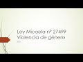 Ley Micaela Na 27.499 - “Educación y violencia de género” -