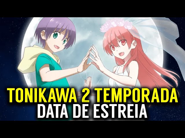 Tonikawa: 2ª temporada é confirmada pela Crunchyroll