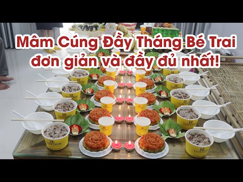 Mâm Cúng Đầy Tháng Bé Trai Đơn Giản và Đầy Đủ Nhất! | Đồ Cúng Tâm Linh (VIDEO 4K)