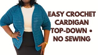 EASY CROCHET CARDIGAN | Top-Down Raglan Style • Beginner Friendly
