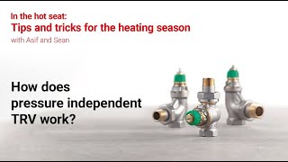 How does a pressure independent thermostatic radiator valve work?