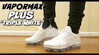 VAPORMAX PLUS TRIPLE WHITE REVIEW \u0026 ON 