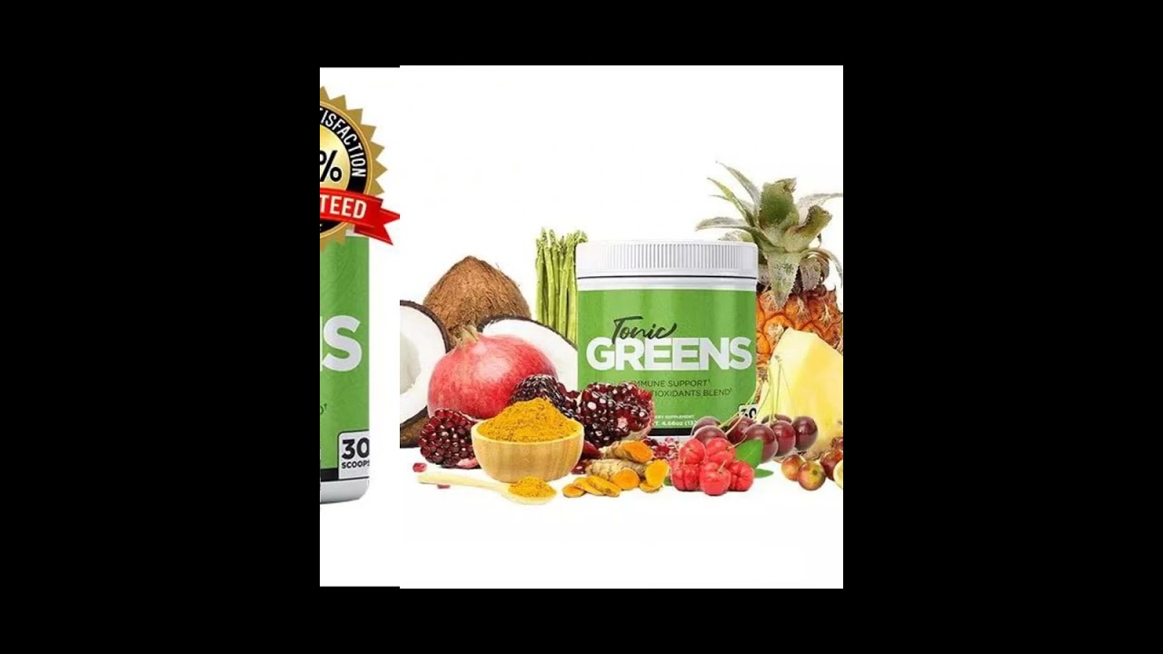 Tonic Greens: The Ultimate Health Supplement: