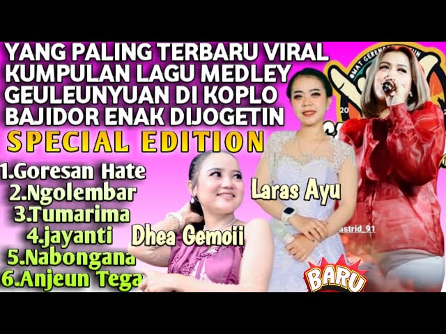 GORESAN HATE MEDLEY BONGANA KUMPULAN LAGU TERBARU DHEA GEMOII LARAS AYU ADE ASTRID GERENGSENG class=