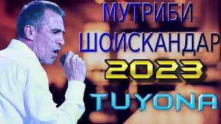 МУТРИБИ-ШОИСКАНДАР 2023 TUYONA