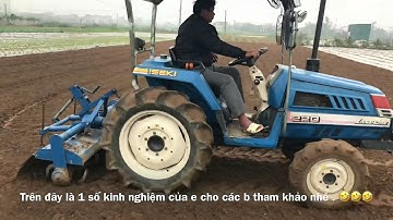 Chia sẻ kinh nghiệm lái máy cày xới đất sao cho bằng phẳng đẹp ruộng