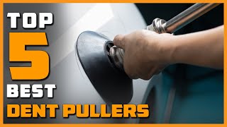 Top 5 Best Dent Pullers Reviews 2023 [RANKED]