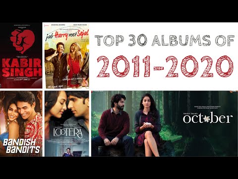 Top 30 Bollywood Albums of the Decade (2011-2020)