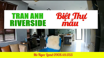 Nhà mẫu dự án Trần Anh Riverside Bến Lức 2020 | Ms Ngọc Land