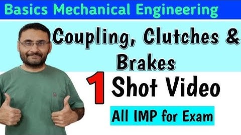 Couplings, Clutches & Brakes | One Shot Imp Video | Basic Mechanical Engineering | Btech 1st year
