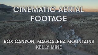 Cinematic Aerial Footage of Box Canyon, Kelly Mine, Magdalena ...