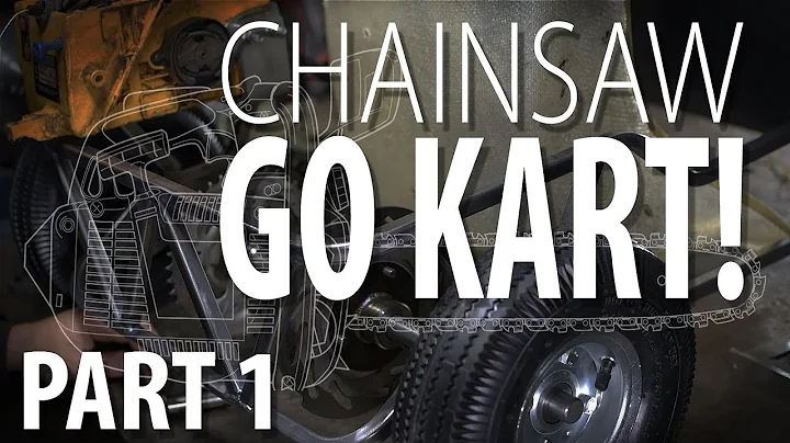 CHAINSAW GO KART! - Part 1