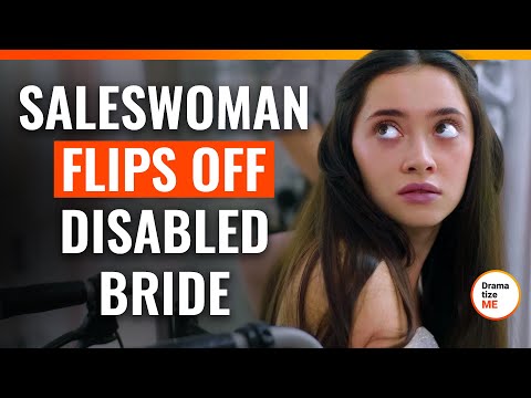 Saleswoman Flips Off Disabled Bride | @DramatizeMe.Special