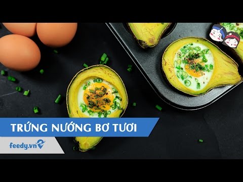 Video Hướng dẫn cách làm Trứng nướng bơ tươi với #Feedy |... - youtube