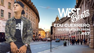 Edu Guerrero - Westbeats session #67