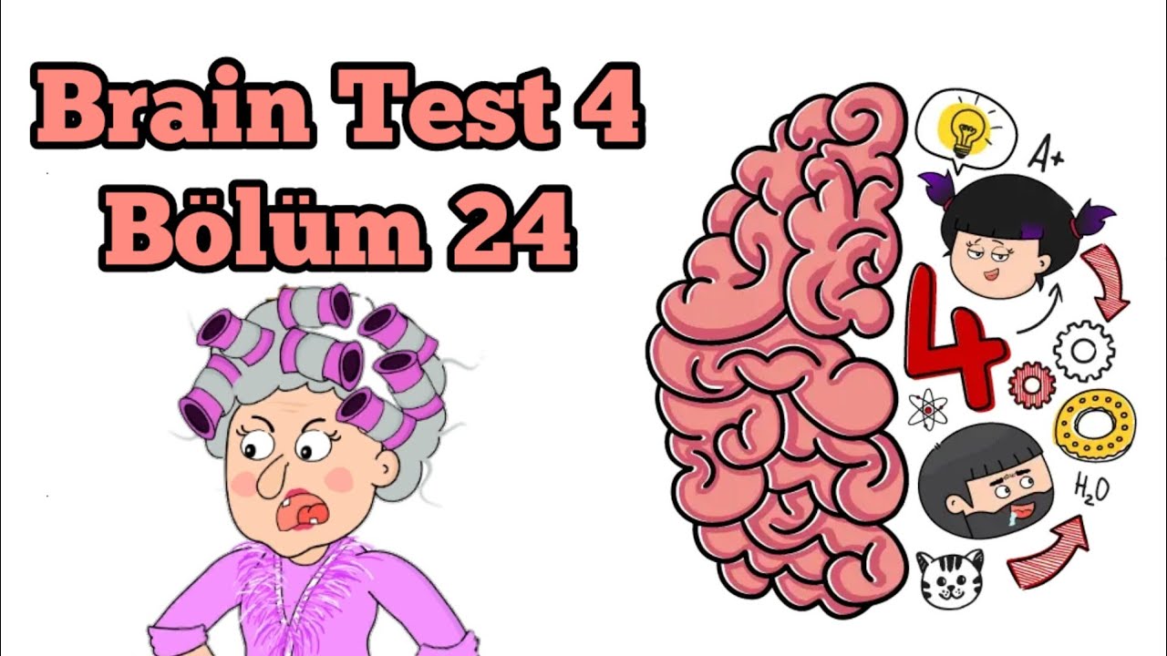Brain Test 4: Tricky Friends - Bölüm 24 Solution