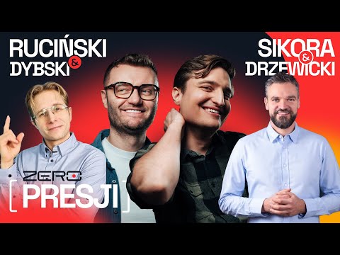 ZERO PRESJI #8: RUCINSKI, SIKORA, DRZEWICKI, DYBSKI - MATURA TO BZDURA
