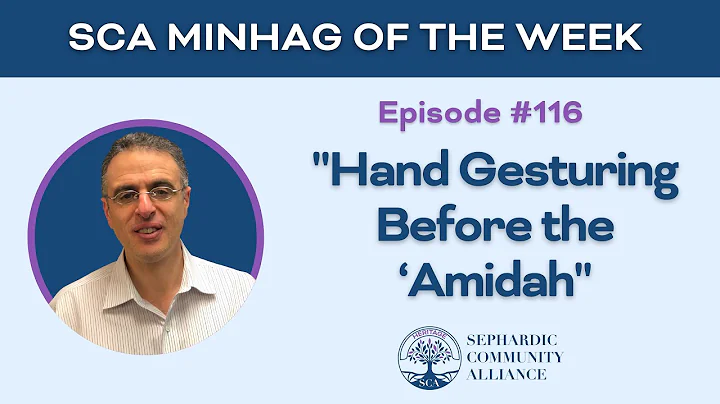 SCA Minhag of the Week 116: "Hand Gesturing Before...