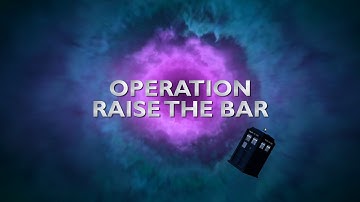 Operation Raise The Bar!