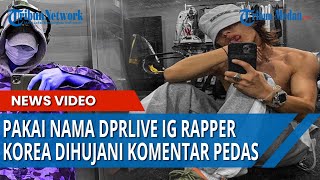 IG Rapper Korea Dihujani Komentar Pedas Netizen Indonesia, Gara-gara Namanya Pakai Kata DPR