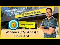 Windows 10 (32/64 bits) e Linux SUSE