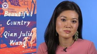 Inside the Book: Qian Julie Wang (BEAUTIFUL COUNTRY)