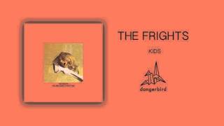 The Frights - Kids (Official Audio)