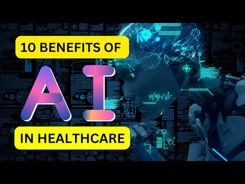 10 Benefits of Artificial intelligence in Healthcare